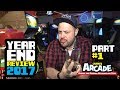 ALL ACCESS YEAR END JOHN S ARCADE REVIEW AND TOUR 2017 PART 1