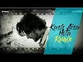 Kash Aisa Hota Remix NEXUS VISUAL SR MUSIC Darshan Raval