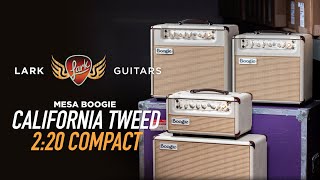 Video thumbnail for NEW Mesa Boogie California Tweed 2:20 Compact Amp! - Lark Guitars by Lark Guitars