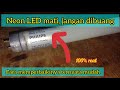 Cara Memperbaiki Lampu Neon LED Philips