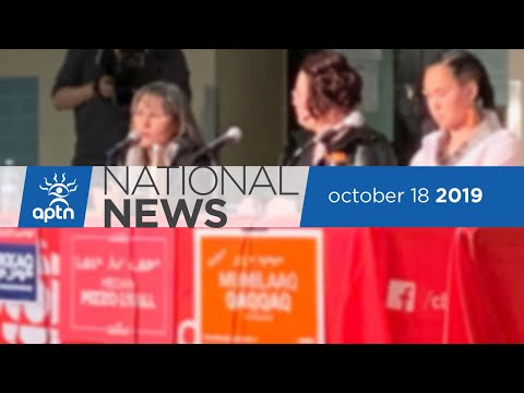 APTN National News October 18, 2019 – Edmonton climate change rally, A look at ridings
