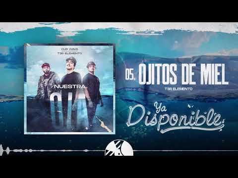 Ojitos de Miel - T3R Elemento - DEL Records 2020