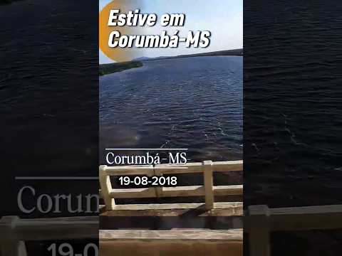 Recordar de 2018 I Visitei minha terra Maravilhosa CORUMBÁ-MS