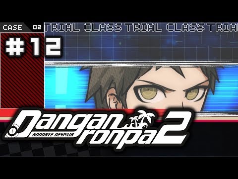 PLOT TWIST OF THE CENTURY. | Danganronpa 2: Goodbye Despair | Lets Play - Part 12