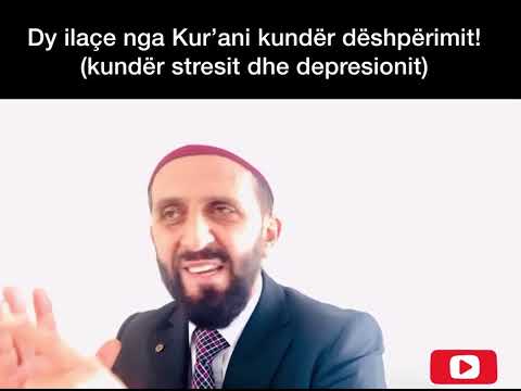 Dy antidepresantë nga Kur’ani - Zekerija Rushani