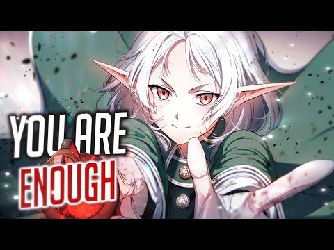 Nightcore - You Are Enough (Emotional Hit) (Lyrics)