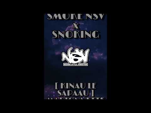 SNOKING X DJ SMOKE   MARIONNETTE 202I