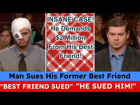 Man Sues His Former Best Friend $2 M Case