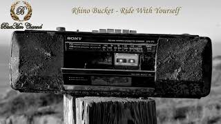 Blues Rock Music - Rhino Bucket - Ride With Yourself