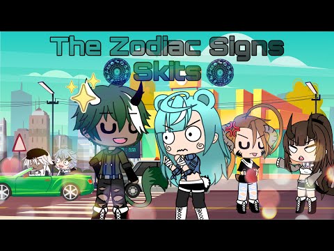 Zodiac Signs II Skits part 2 + bonus skit II Gacha Life II ⚠ cuss warning ⚠