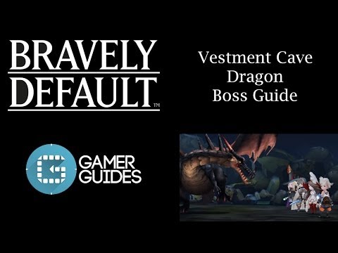 Bravely Default: Vestment Cave Dragon Boss Guide