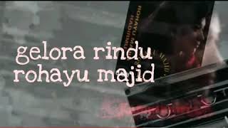 Download lagu ROHAYU MAJID GELORA RINDU 1993... mp3