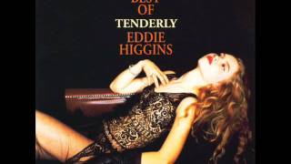 Tenderly - EDDIE HIGGINS - By Audiophile Hobbies.