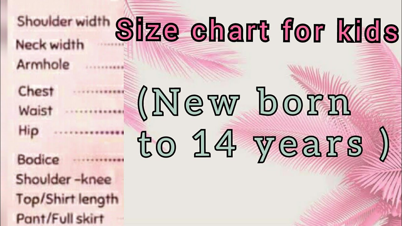 Watch video Size charts for new born to 14 years kids | 2020 | Now Size charts for new born to 14 years kids | 2020 |
