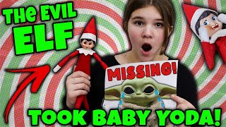 Baby Yoda And My Elf Are MISSING! Evil Elf Twin Smellie Darkle Took Her!