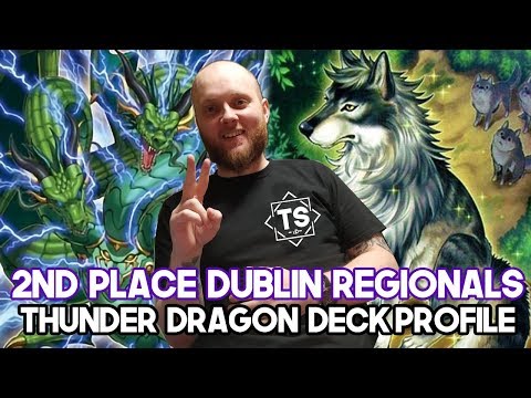 2nd Place Thunder Dragon Dublin Regionals Deck Profile - Dylan Lee
