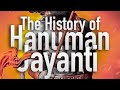 The History Of Lord Hanuman Jayanti