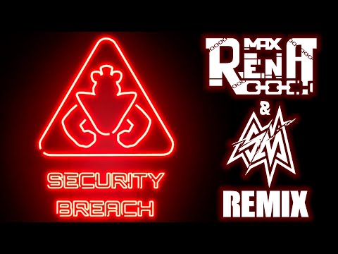 Max Rena ft. SayMaxWell - Security Breach Trailer Theme (FNaf Remix)
