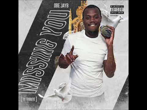 OBE Jayb - Missin You (TY Tribute)