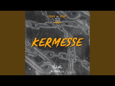 Kermesse (feat. Zeep)