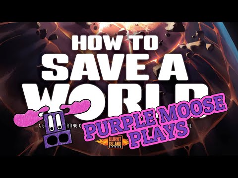Purple Moose Plays...How to Save a World (solo) - review copy