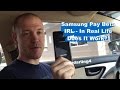 Samsung Pay Beta - How does it work In Real Life ...