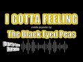 The Black Eyed Peas I Gotta Feeling Karaoke Version