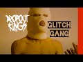 Dropout Kings - GlitchGang (Official Music Video) Dropout Kings - GlitchGang (Official Music Video)