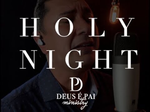 DEUS É PAI MINISTRY [Eliab Corrêa] - O HOLY NIGHT (cover)