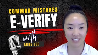 E-Verify Explained: Common Mistakes, Compliance Tips & Employee Verification Best Practices