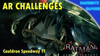 [Extra] Batman: Arkham Knight - AR Challenges | Cauldron Speedway TT