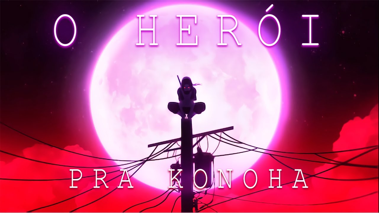 ITACHI: O HERÓI...PRA KONOHA