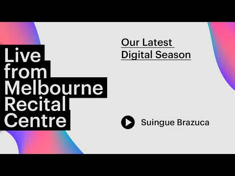 Suingue Brazuca performs Dois Na Bossa Live from Melbourne Recital Centre