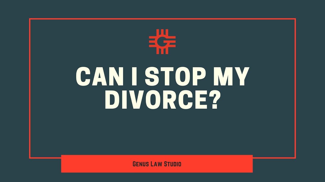 Can I Stop My Divorce?