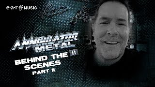 Annihilator - METAL II - Behind The Scenes (with Jeff Waters) - Part II