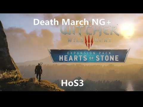 Witcher 3 Wild Hunt: Death March Walkthrough!  Part 28:  New Game Plus Hearts of Stone Episode 3