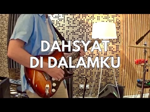 Dahsyat Di Dalamku - Guitar Cam 21/05/2022