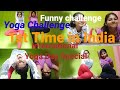 Yoga Challenge International Yoga Day Special 1st Time In India Funny Challenge Banglavlogs