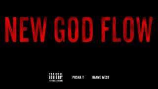 Kanye West - New God Flow ft. Pusha T (Explicit)