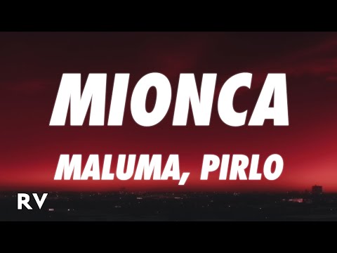 Maluma, Pirlo - MIONCA (Letra/Lyrics)