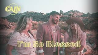 Musik-Video-Miniaturansicht zu I'm So Blessed Songtext von CAIN