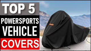 Top 5 Best Powersports Vehicle Covers in 2025