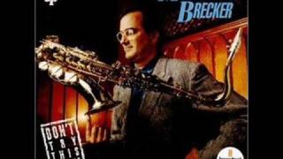 Michael Brecker - Everything Happens When You're Gone