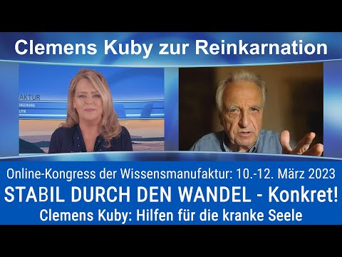 Clemens Kuby zur Reinkarnation