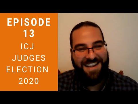Jus Cogens Episode 13 - ICJ Judges Election 2020 with Bruno Gelinas-Faucher