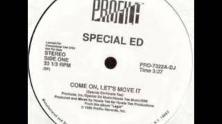 Special Ed - Come On Let's Move It ( Remix )