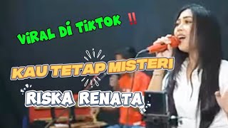 Download lagu Kau Tetap Misteri-Riska Renata | Cocok Buat Kamu Yang Gagal Paham Tentang Cinta | Dangdut Indonesia mp3