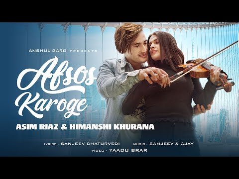 AFSOS KAROGE – Asim Riaz & Himanshi Khurana | Stebin Ben | latest Hindi Song 2020