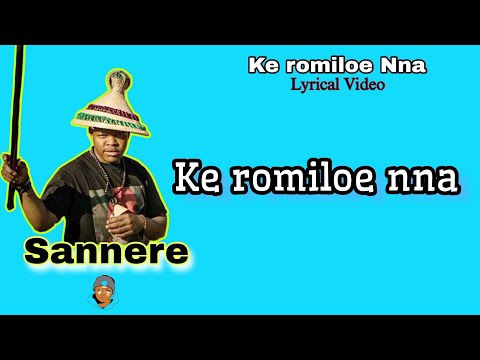 Sannere - Ke romiloe Lyrics