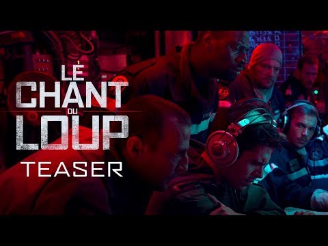 Le Chant du Loup - Teaser VF